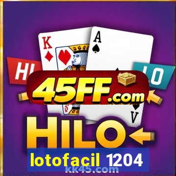 lotofacil 1204